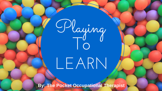 http://thepocketot.blogspot.com/2015/03/playing-to-learn.html