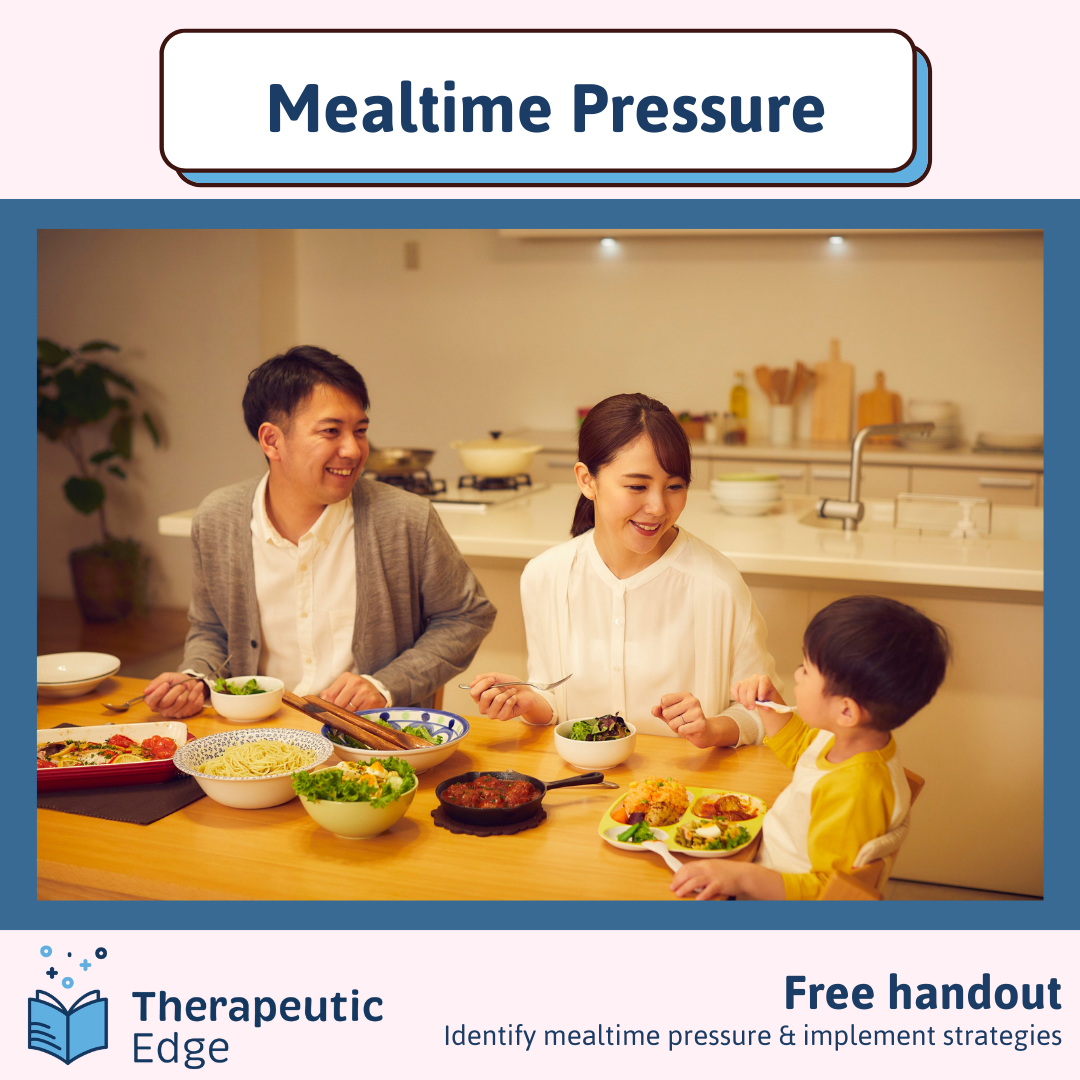 Mealtime Pressure Handout - FREE!